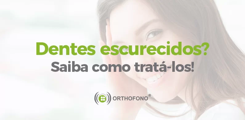 Dentes-Escurecidos-saiba-como-trata-los